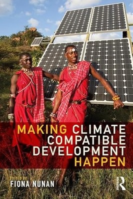 Making Climate Compatible Development Happen by Fiona Nunan (Paperback, 2017)