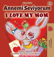 Shelley Admont (U. A.) | I Love My Mom (Turkish English Bilingual Book) | Buch