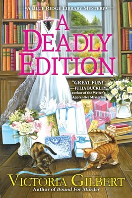 A Deadly Edition: A Blue Ridge Library Mystery, Gilbert, Victoria, Good Book