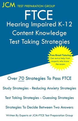 Jcm-Ftce Test Preparation Group | FTCE Hearing Impaired K-12 - Test Taking...