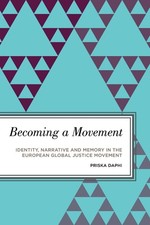 Becoming a Movement: Identity, Narrative and Memory in the European Global Justi