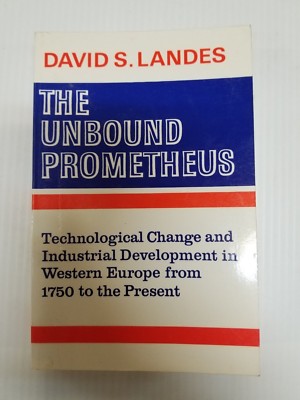 The Unbound Prometheus : Technological Change and Industrial Development (FC30-4