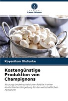 Koyenikan Olufunke | KostengüNstige Produktion Von Champignons | Taschenbuch