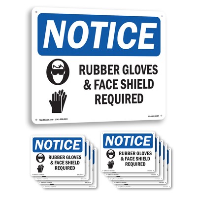 Rubber Gloves & Face Shield Required OSHA Notice Sign Or Decal - 5 or 10 Pack