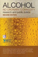 Alcohol: No Ordinary Commodity: Research and Public Policy by Thomas F. Babor (E