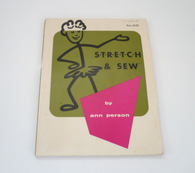 1970 S-T-R-E-T-C-H & Sew Book Ann Person Sewing With Knit Fabrics