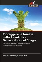 Proteggere La Foresta Nella Repubblica Democratica Del Congo Nsakala Taschenbuch