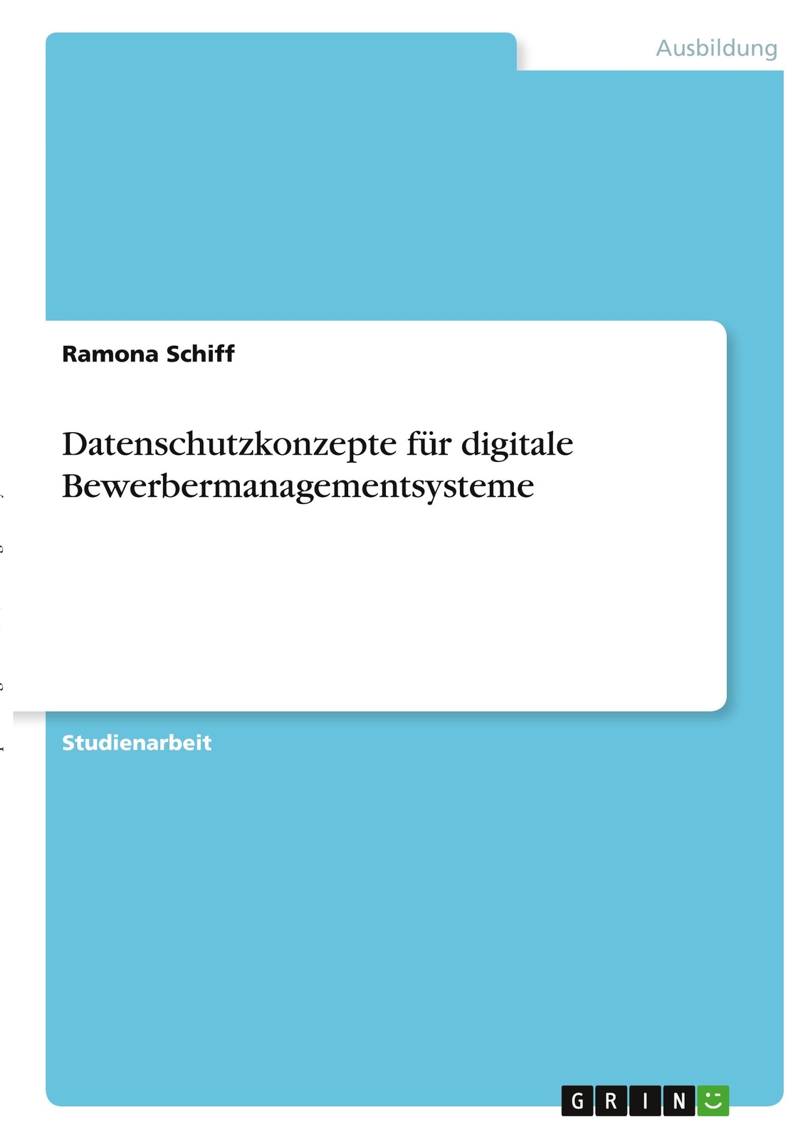 Datenschutzkonzepte Für Digitale Bewerbermanagementsysteme | Buch |
