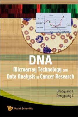 DNA MICROARRAY TECHNOLOGY AND DATA ANALYSIS IN CANCER RESEARCH by 