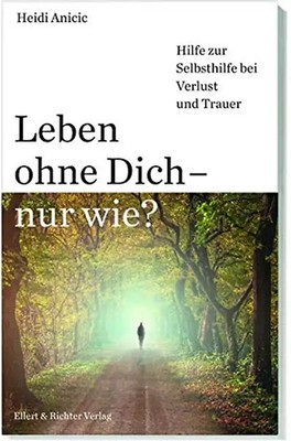 Leben ohne Dich   nur wie?