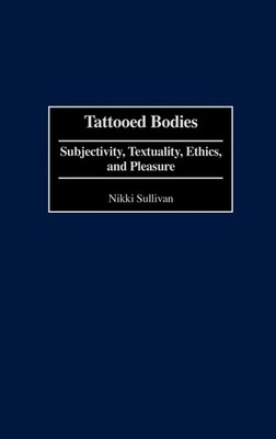 Nikki Sullivan | Tattooed Bodies | Buch | Englisch (2001) | Gebunden | Praeger