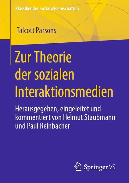 Zur Theorie der Sozialen Interaktionsmedien Talcott Parsons Taschenbuch Xxxiii-image