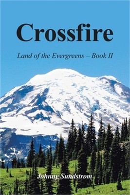 Crossfire: Land of the Evergreens -- Book Ii (Paperback or Softback)