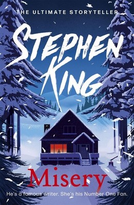 Misery Thrilling suspense from the No. 1 bestseller