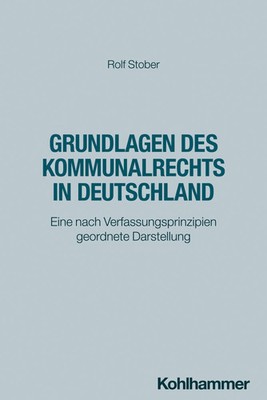 Grundlagen des Kommunalrechts in Deutschland | Rolf Stober | Taschenbuch | XVI