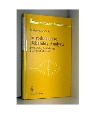 Introduction to Reliability Analysis: Probability Models and Statistical Methods