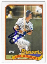 JIM ADDUCI 1989 TOPPS AUTOGRAPHED SIGNED # 338 MILWAUKEE BREWERS