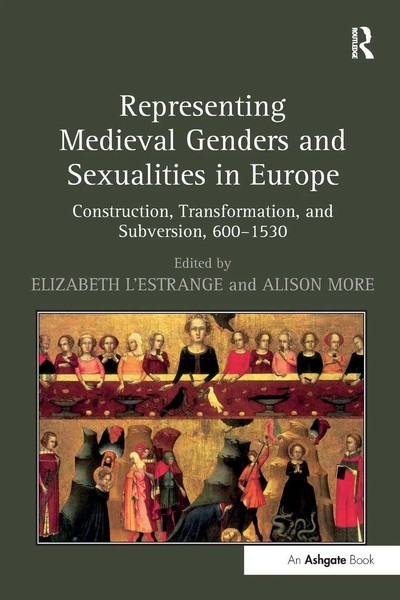 Representing Medieval Genders And Sexualities In Europe L'estrange (U. A.) Buch-image