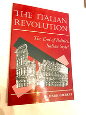 Italian Revolution : The End of Politics, Ita...