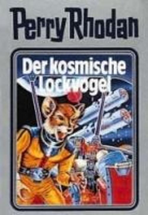 Perry Rhodan 04. Der Kosmische Lockvogel, William Voltz