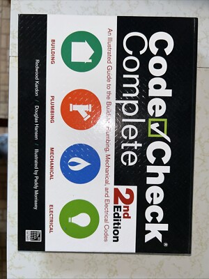 Code Check Complete 2nd Edition: An Illustrated Guide to the Building, Plumbing,