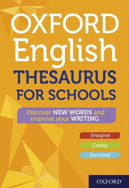 Oxford English Thesaurus for Schools by Oxford Dictionaries (Hardback Book)