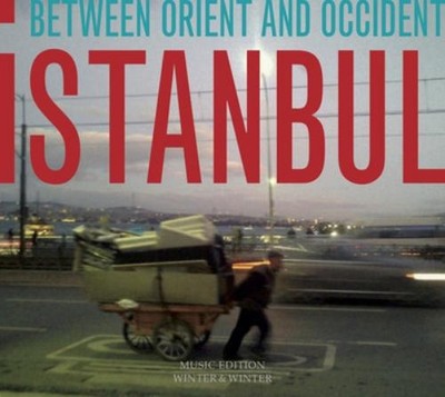 Volkan Yilmaz Istanbul: Between Orient and Occident (CD) Album (UK IMPORT)