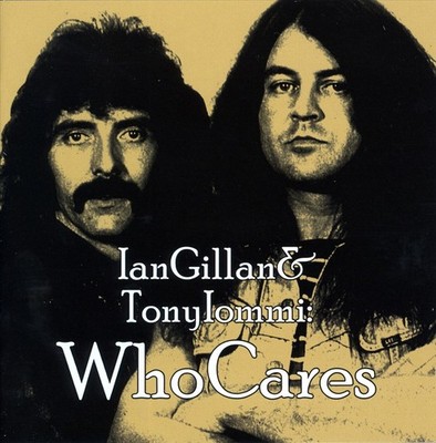 IAN GILLAN/TONY IOMMI WHO CARES NEW CD