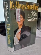 It's Always Something - Hardcover By Radner, Gilda - VERY GOOD