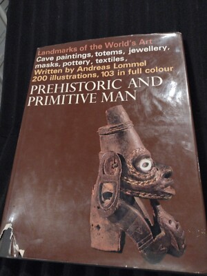 Landmarks Of the World's Art: Prehistoric And Primitive Man (London) 1966
