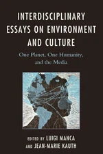 Interdisciplinary Essays on Environment and Culture: One Planet, One Humanity,