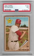 1962 Topps Baseball #104 Ted Savage PSA 7 Rookie Card RC. rookie card picture