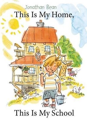 Jonathan Bean This Is My Home, This Is My School (Hardback)