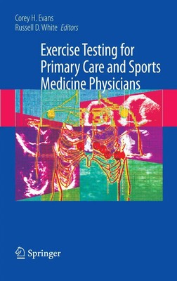 Exercise Testing for Primary Care and Sports Medicine Physicians White (u. a.)