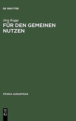 Rogge - Fr den Gemeinen Nutzen - New hardback or cased book - X555z