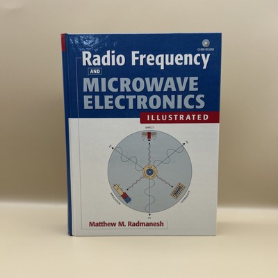 Radio Frequency and Microwave Electronics Illustrated by Matthew Radmanesh Book