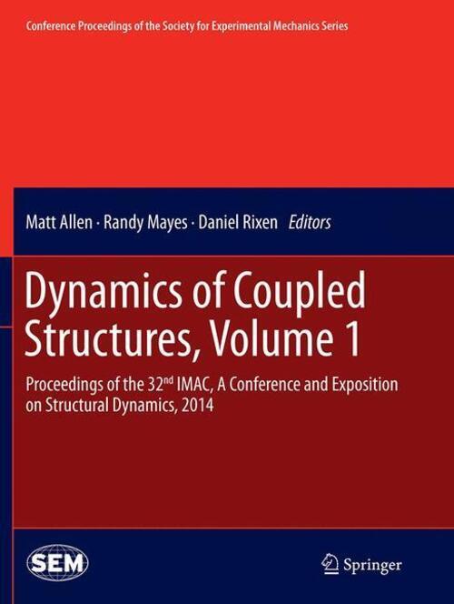 Thumbnail - Matt Allen (u. A.) | Dynamics Of Coupled Structures, Volume 1 |