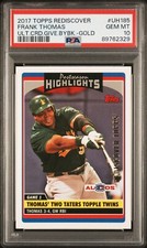 2017 Topps Rediscover 2006 Update & Highlights UH185 Frank Thomas Buyback PSA 10