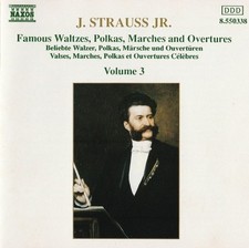 CD: J. STRAUSS JR Famous Waltzes Polkas Marches And Overtures Volume 3 NM