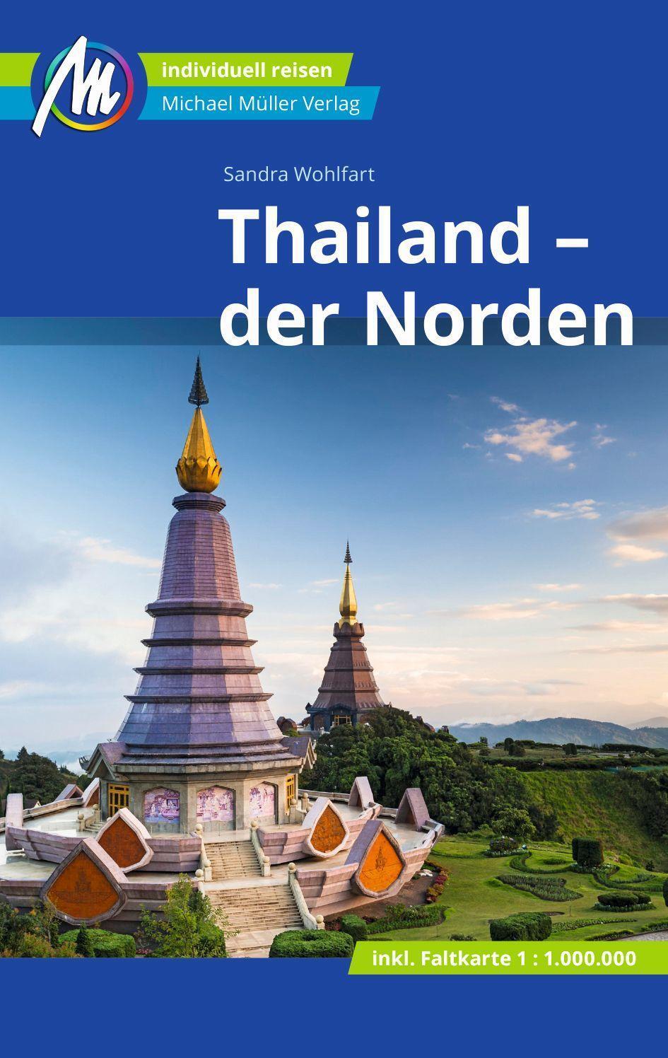 Thailand - Der Norden Reiseführer Michael Müller Verlag Sandra