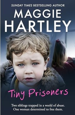 Maggie Hartley - Tiny Prisoners   Two siblings trapped in a world of a - G245z