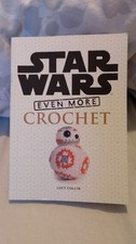 Star Wars "Even More" Crochet Lucy Collin