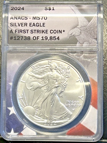 2024 Silver Eagle ANACS MS70 First Strike 1oz .999 Silver #12738/19854