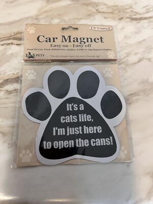 Cat LOVERS Magnet, Car/Truck Magnet,   It's A Cats Life. I'm Just Here To Open