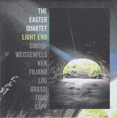 The Easter Quartet ''Light End'' S. Weissenfels K. Filliano L. Grassi T. Capp