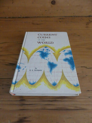 Current Coins of the world by R. S. Yeoman - First Edition 1966
