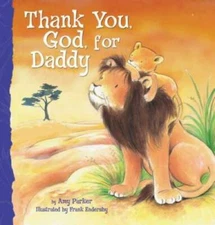 Thank You, God, For Daddy - Board book By Parker, Amy - VERY GOOD