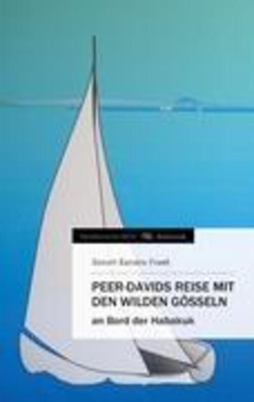 Thumbnail - Sievert Karsten Frank | Peer-davids Reise Mit Den Wilden Gösseln |