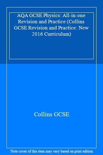 AQA GCSE Physics: All-in-one Revision and Practice (Collins GCSE Revision and P