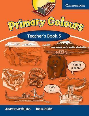Primary Colours Level 5 Teacher's Book, Littlejohn, Andrew, Hicks, Diana, Very G